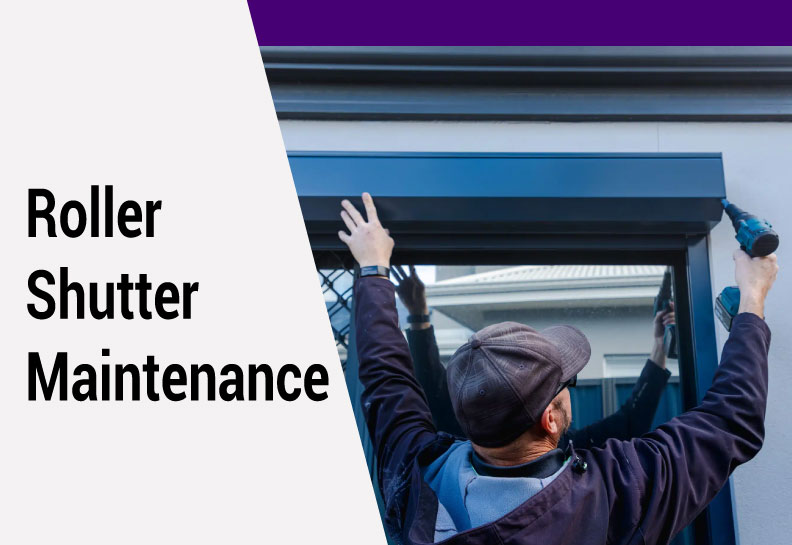 Roller Shutter Maintenance